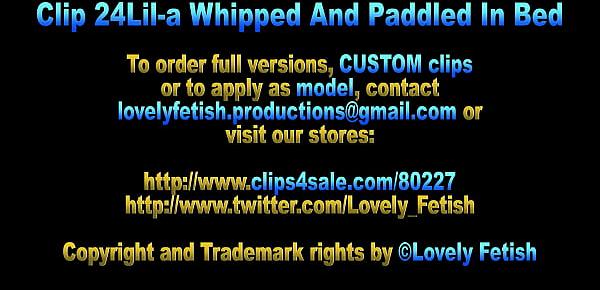  Clip 24Lil-a Whipped And Paddled In Bed - Full Version Sale $11